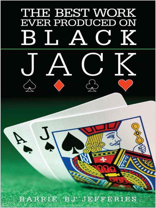 Title details for The Best Work Ever Produced on Blackjack by Barry Jefferies - Available